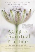 Cover image for Aging as a Spiritual Practice